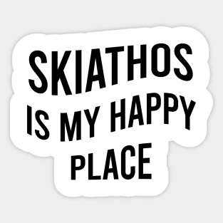 Skiathos is my happy place Sticker